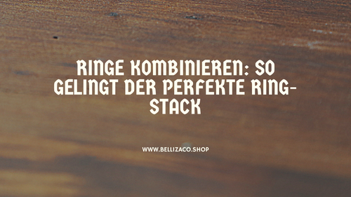 Ringe kombinieren: So gelingt der perfekte Ring-Stack